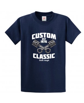 Piston Garage Custom Est 1976 Classic Built Tough Unisex Vintage Kids and Adults T-Shirt For Car Lovers